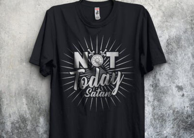Not Today T-Shirt Design